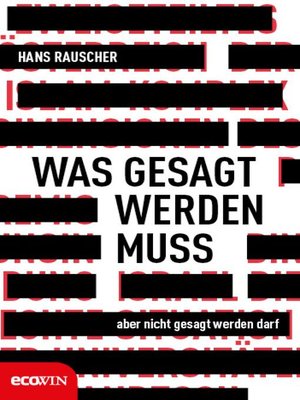 cover image of Was gesagt werden muss, aber nicht gesagt werden darf